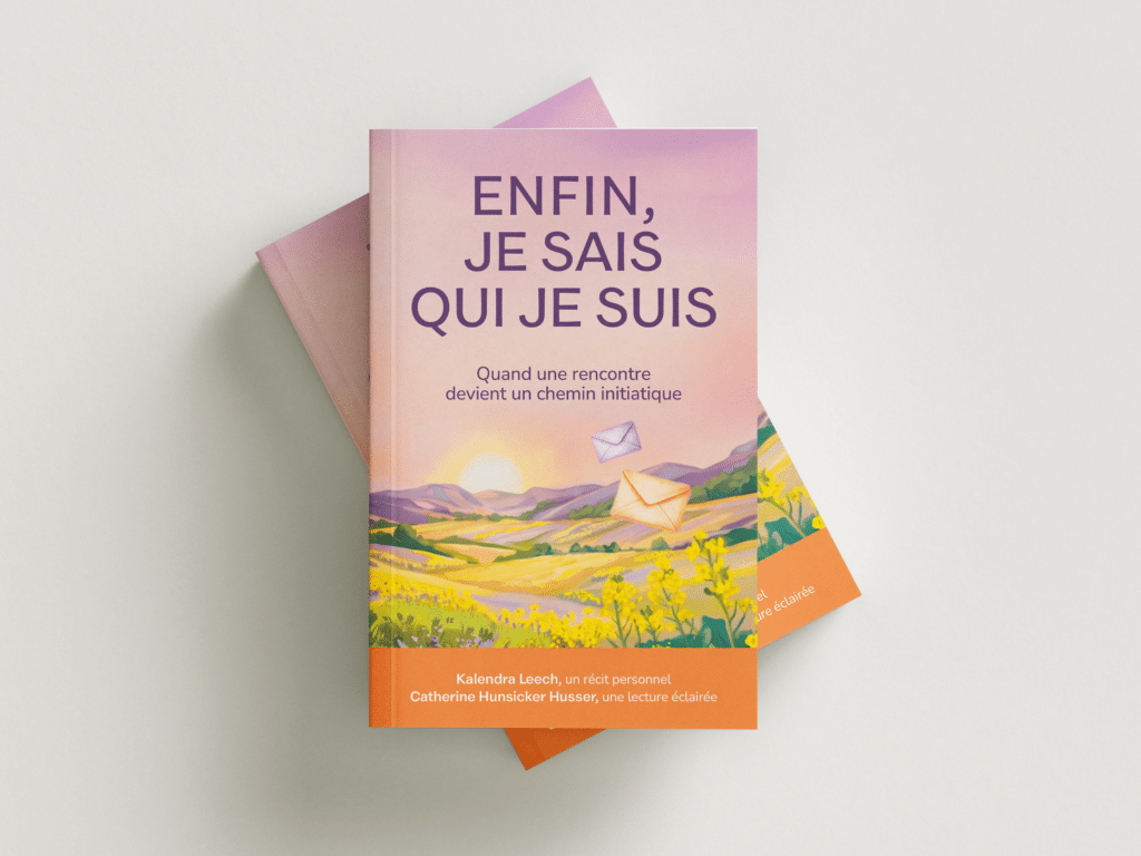 Enfin, je sais qui je suis Catherine Hunsicker - Kalandra